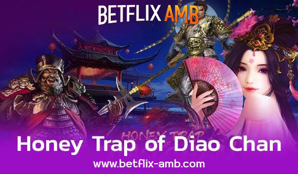 BETFLIK-AMB Honey Trap of Diao Chan